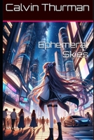 Ephemeral Skies B0CQVPH3PV Book Cover