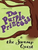 The Purple Princess and the Swamp Quest (2) 1732338213 Book Cover