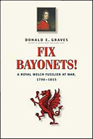 Fix Bayonets!: A Royal Welch Fusilier at War, 1796-1815: Being the Life and Times of Lieutenant-General Sir Thomas Pearson, CB, KCH 1781 - 1847 1896941273 Book Cover