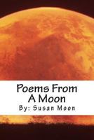 Poems From A Moon 1490908005 Book Cover