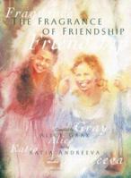 A Fragrance of Friendship (Katia Andreeva Watercolors) 158860005X Book Cover