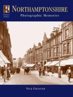 Francis Frith's Northamptonshire (Photographic Memories) 1859371507 Book Cover