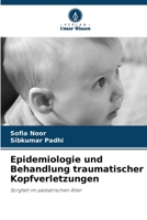 Epidemiologie und Behandlung traumatischer Kopfverletzungen 6209085830 Book Cover