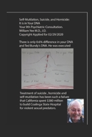 Self-Mutilation, Suicide, and Homicide: It is in Your DNA Your 8th Psychiatric Consultation. B0858WDMJG Book Cover