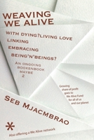 Weaving We Alive 183803062X Book Cover