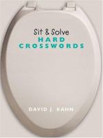 Sit & Solve Hard Crosswords (Sit & Solve Series) 1402718268 Book Cover
