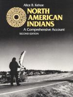 North American Indians: A Comprehensive Account (2nd Edition) 0136236529 Book Cover