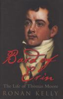 Bard of Erin: The Life Of Thomas Moore 1844881431 Book Cover