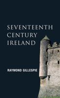Seventeenth-Century Ireland: Making Ireland Modern 0717139468 Book Cover