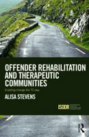 Offender Rehabilitation and Therapeutic Communities: Enabling Change the Tc Way 0415635276 Book Cover
