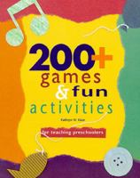 200+ Games and Fun Activities for Teaching Preschoolers 0936625708 Book Cover