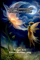 The secret commonwealth of elves, fauns & fairies 9377787912 Book Cover