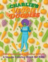 Charlie's Veggie Doodles B0G2GP85NT Book Cover