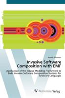 Invasive Software Composition with Emf 3836467135 Book Cover
