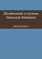 Zhodnotenie a v�znam Gaiov�ch Instit�ci� 0244671680 Book Cover