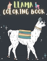 Llama Coloring Book: 60 Creative And Unique Llama Coloring Pages With Quotes To Color In On Every Other Page (Stress Reliving And Relaxing Drawings To Calm Down And Relax) Llama Coloring Books For Kid B08KTDJTYH Book Cover