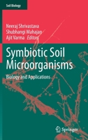 Symbiotic Soil Microorganisms: Biology and Applications 3030519155 Book Cover