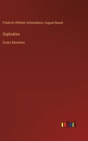 Sophokles: Erstes B�ndchen 3368238337 Book Cover