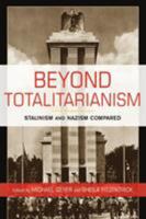 Beyond Totalitarianism: Stalinism and Nazism Compared 0521723973 Book Cover