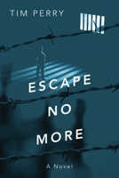 Escape No More 1977224644 Book Cover