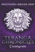 Teranga Chronicles: L'intégrale (French Edition) B0CJD8V69N Book Cover