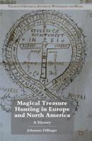 Magical Treasure Hunting in Europe and North America: A History 0230000045 Book Cover