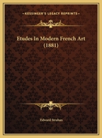 Etudes In Modern French Art 1166447138 Book Cover