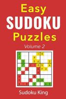 Easy Sudoku Puzzles Volume 2: A Easy Sudoku Puzzles Book 1729368271 Book Cover