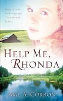 Help Me, Rhonda 1597817570 Book Cover