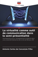 La virtualité comme outil de communication dans la semi-présentialité (French Edition) 6208643058 Book Cover