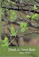 Drink In Sweet Rain 099078889X Book Cover