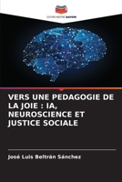 Vers Une Pedagogie de la Joie: Ia, Neuroscience Et Justice Sociale (French Edition) 6209563988 Book Cover