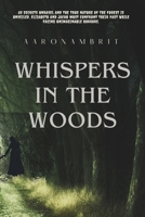 Whispers in the woods B0D3BVYJ59 Book Cover