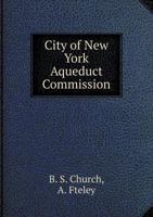 City of New York Aqueduct Commission 5518820259 Book Cover