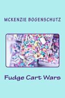 Fudge Cart Wars 1545596360 Book Cover