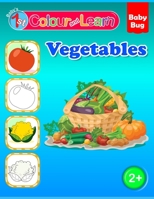 Colour and Learn: Vegetables B0979YH11V Book Cover