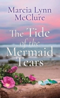 The Tide of the Mermaid Tears 0991387848 Book Cover