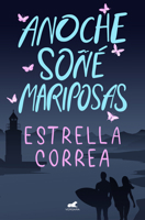 Anoche soñé mariposas 8418045787 Book Cover