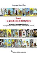 Tarot, La Prediccion del Futuro. Arcanos Mayores Y Menores 1505342902 Book Cover