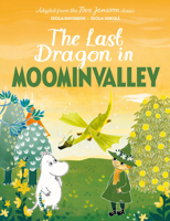 The Last Dragon in Moominvalley 1915801885 Book Cover