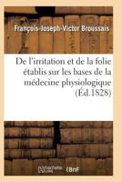 de L'Irritation Et de La Folie 1247647609 Book Cover