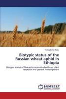 Biotypic Status of the Russian Wheat Aphid in Ethiopia 3659313432 Book Cover