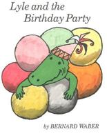 Lyle and the Birthday Party (Lyle the Crocodile)