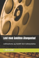 Lest með áskilinn áfangastað: Leikhúsdrama og handrit fyrir kvikmyndahús 1651043787 Book Cover