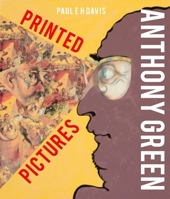 Anthony Green: Printed Pictures 1912500043 Book Cover