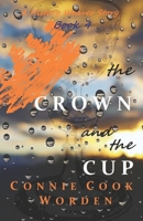 The Crown and the Cup: A History Weaver Story (History Weaver Series) B0H7PCSY2R Book Cover