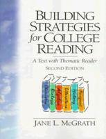 Building Strategies for College Reading: A Text With Thematic Reader 0132623048 Book Cover