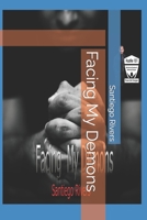 Facing My Demons 1737603748 Book Cover