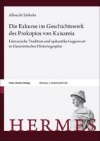 Die Exkurse Im Geschichtswerk Des Prokopios Von Kaisareia: Literarische Tradition Und Spatantike Gegenwart in Klassizistischer Historiographie (German Edition) 3515136703 Book Cover