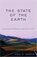 The State of the Earth: Environmental Challenges on the Road to 2100 0813192250 Book Cover